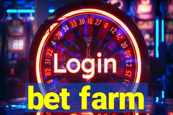 bet farm